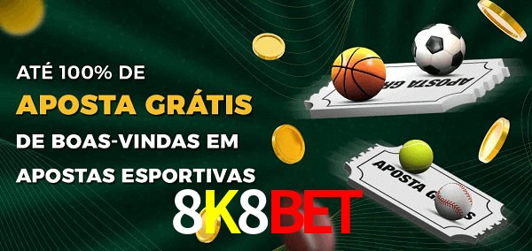 8K8Bet Ate 100% de Aposta Gratis
